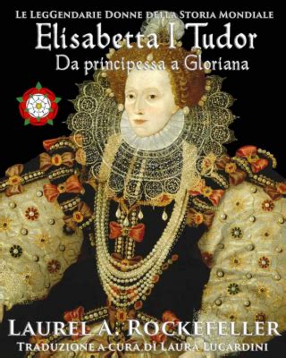 elisabetta i tudor rockefeller pdf free download|Elisabetta I Tudor by Laurel A. Rockefeller is available in these .